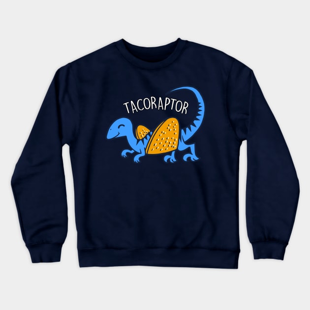 Tacoraptor Cute Funny Dinosaur Taco Gift For Taco Lovers Crewneck Sweatshirt by Originals By Boggs